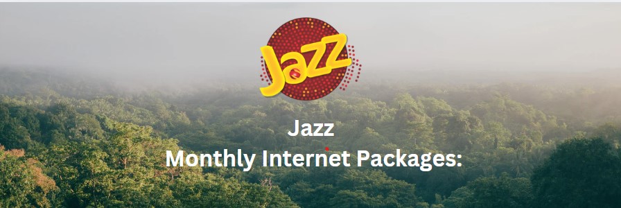 Jazz Monthly Internet Packages: