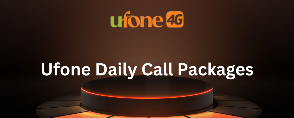 Ufone Daily Call Packages