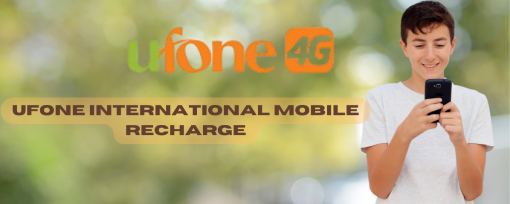 Ufone International Mobile Recharge