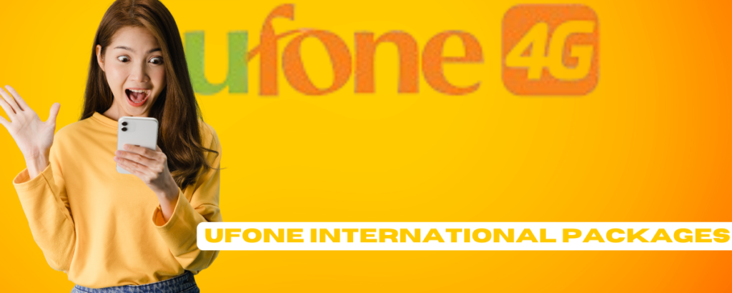 Ufone International Packages