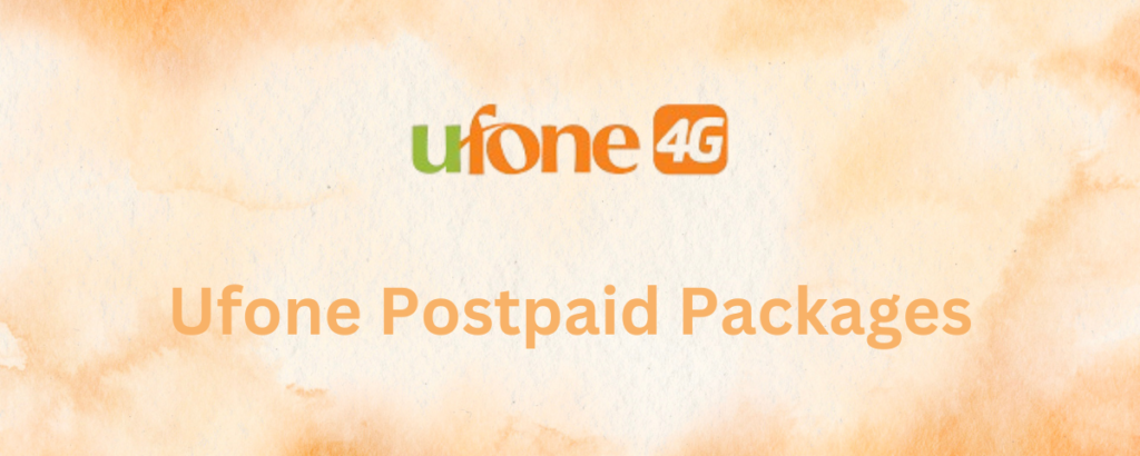 Ufone Postpaid Packages