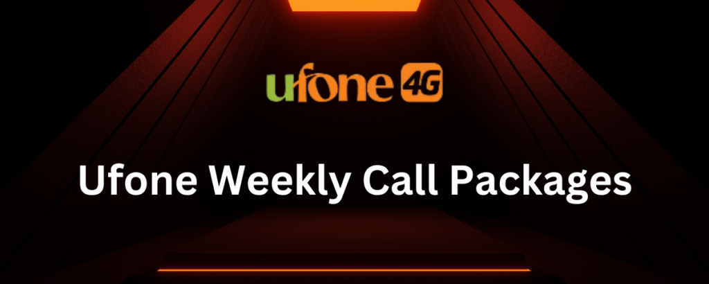 Ufone Weekly Call Packages