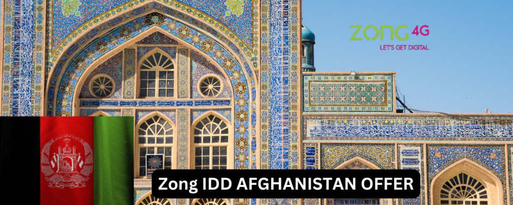 Zong IDD AFGHANISTAN OFFER