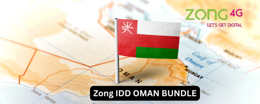 Zong IDD OMAN BUNDLE