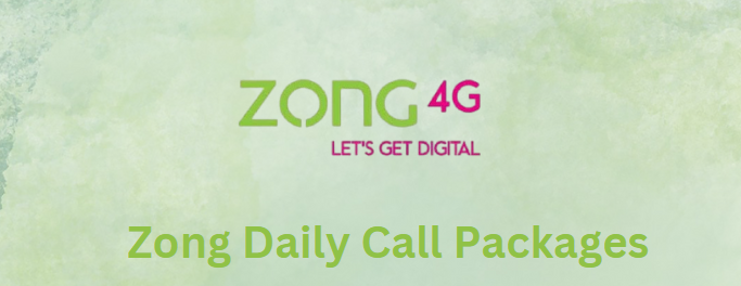 Zong Daily Call Packages