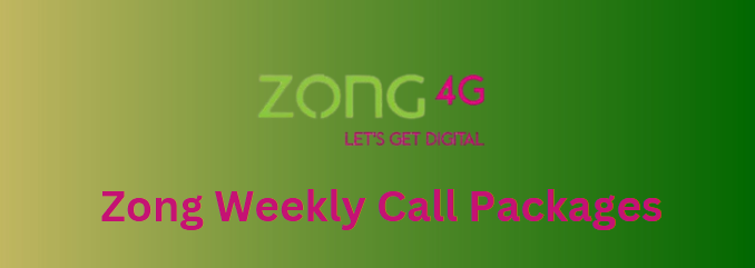 Zong Weekly Call Packages