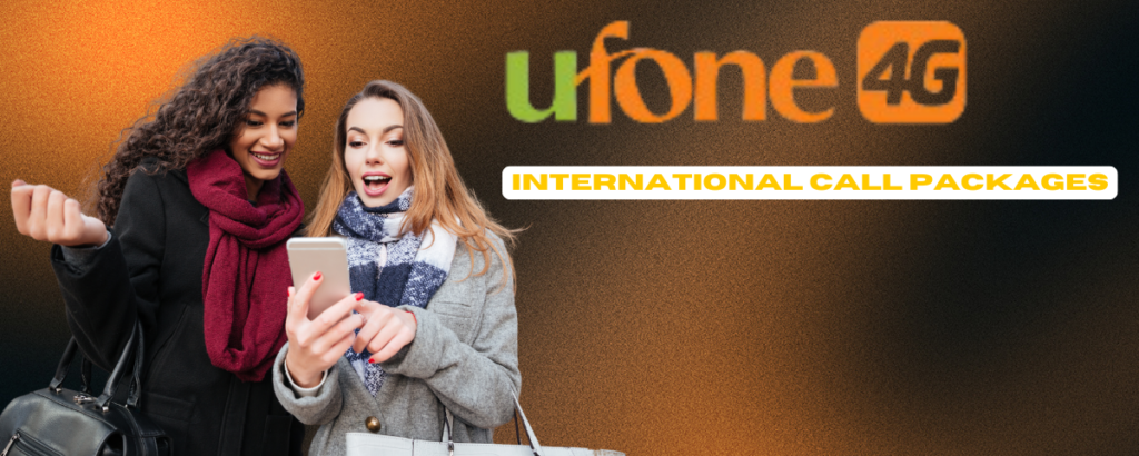 Ufone International Call Packages