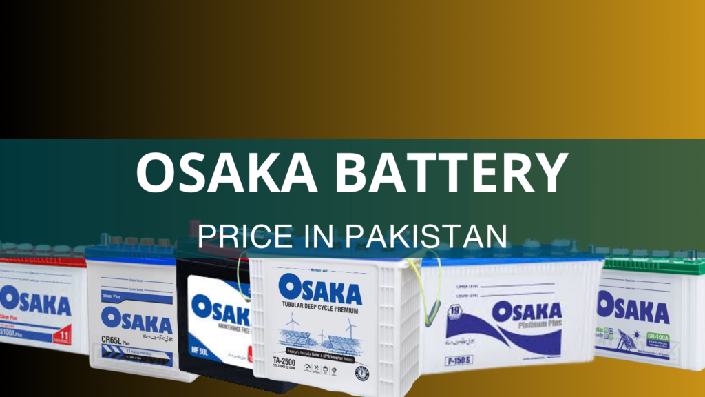 Osaka Battery Price in Pakistan