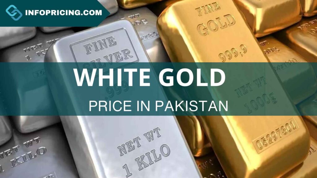 White Gold Price in Pakistan